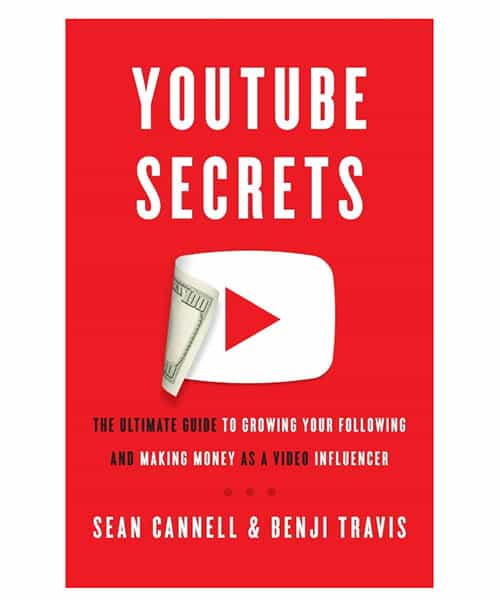 Youtube Secrets by Sean Cannel & Benji Travis