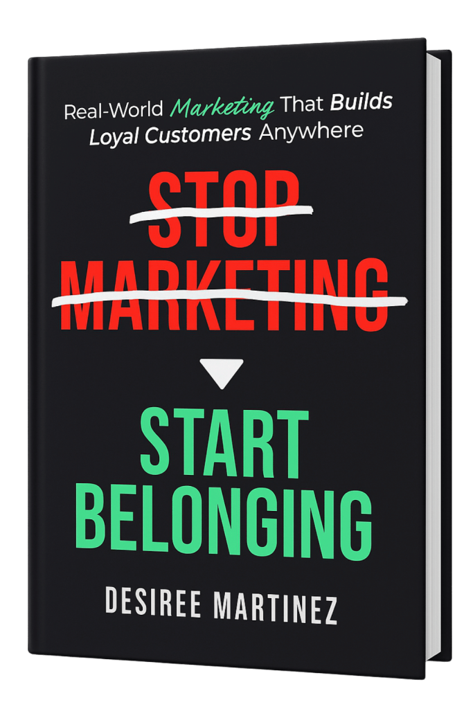 stop marketing start belonging desiree martinez